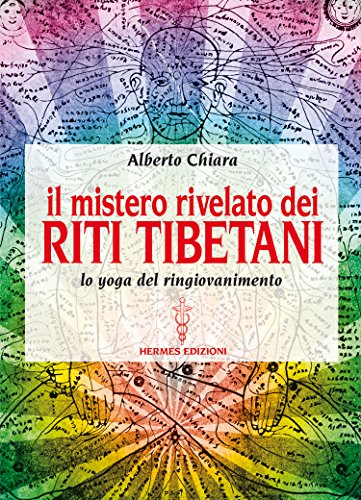 Rituel tibétain démystifié : Yoga de rajeunissement (Manuel Hermès)
